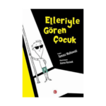 Elleriyle Gören Çocuk