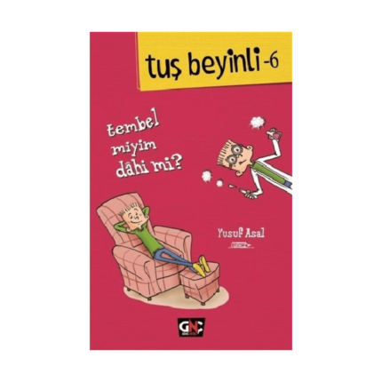 Tuş Beyinli 6 Tembel Miyim Dahi Mi ?