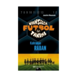 Vahşiler Futbol Takımı 6 Kahraman Raban Ciltli