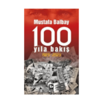 100 Yıla Bakış