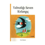 Yalnızlığı Seven Kırlangıç
