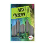 Bach Yürürken