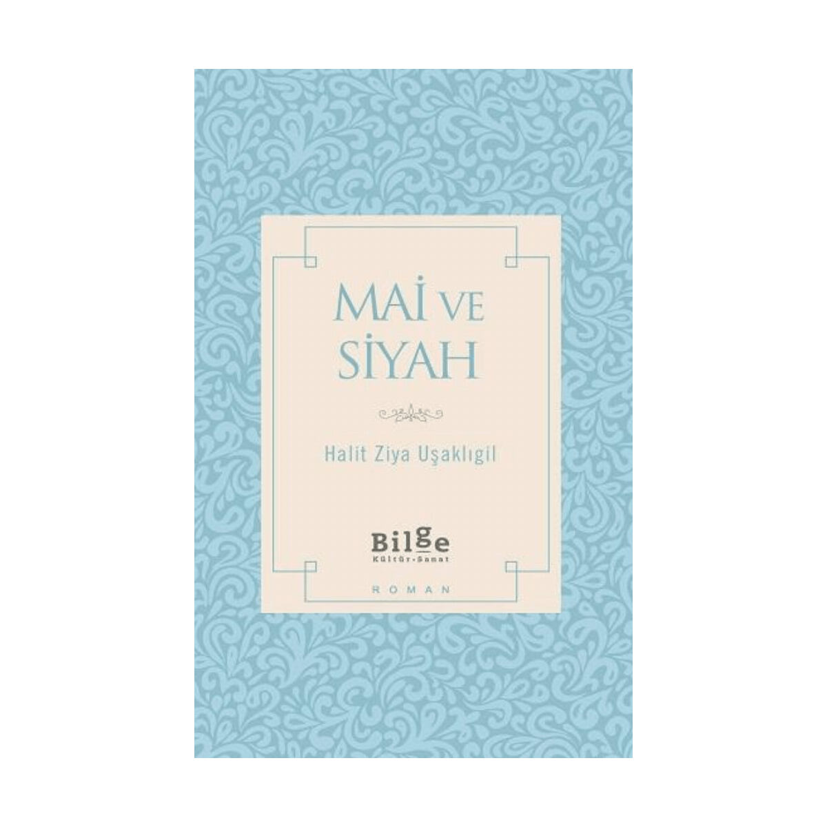 7c628-mai-ve-siyah-bilge-kultur-sanat-1-1.png Mai Ve Siyah - Bilge Kültür Sanat - Görsel 1