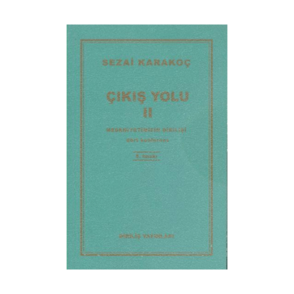 Çıkış Yolu 2 Medeniyetimizin Dirilişi