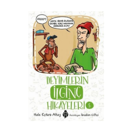 Deyimlerin İlginç Hikayeleri - 5