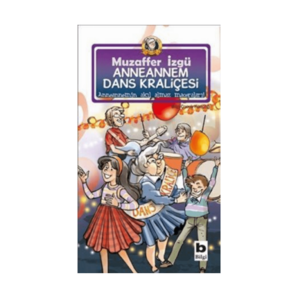 Anneannem Dans Kraliçesi