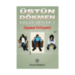 Küçük Şeyler 3 - Yaşama Yerleşmek