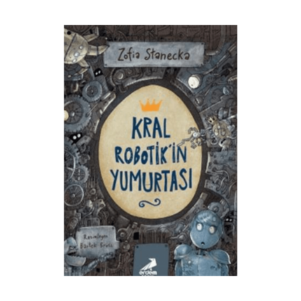 Kral Robotik'in Yumurtası