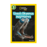 National Geographic Kids - Uzaylı Okyanus Hayvanları