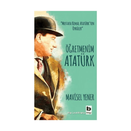 Öğretmenim Atatürk