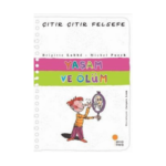 Çıtır Çıtır Felsefe-Yaşam Ve Ölüm