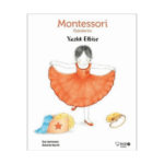 Montessori Öykülerim Serisi 4- Yazlık Elbise