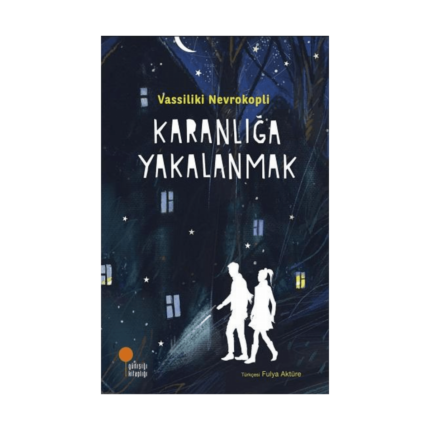 Karanlığa Yakalanmak