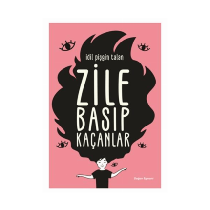 Zile Basıp Kaçanlar
