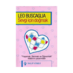 Sevgi İçin Doğmak