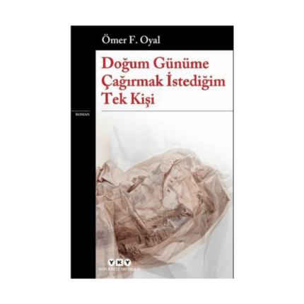 Doğum Günüme Çağırmak İstediğim Tek Kişi