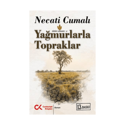 Yağmurlarla Topraklar (Tütün Zamanı 2)