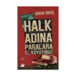 Halk Adına Paralara El Koyuyoruz - Bir Soygunun Gerçek Hikayesi