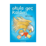 Okula Geç Kaldım
