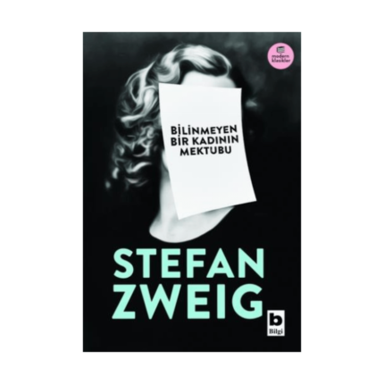 Bilinmeyen Bir Kadının Mektubu - Bilgi Yayınevi
