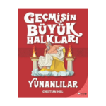 Geçmişin Büyük Hakları 2- Yunanlılar