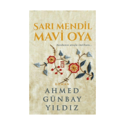 Sarı Mendil Mavi Oya