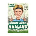 Robot Adam Haaland - Efsane Futbolcular