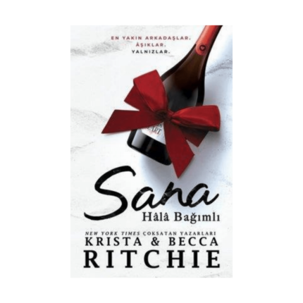 Sana Hala Bağımlı