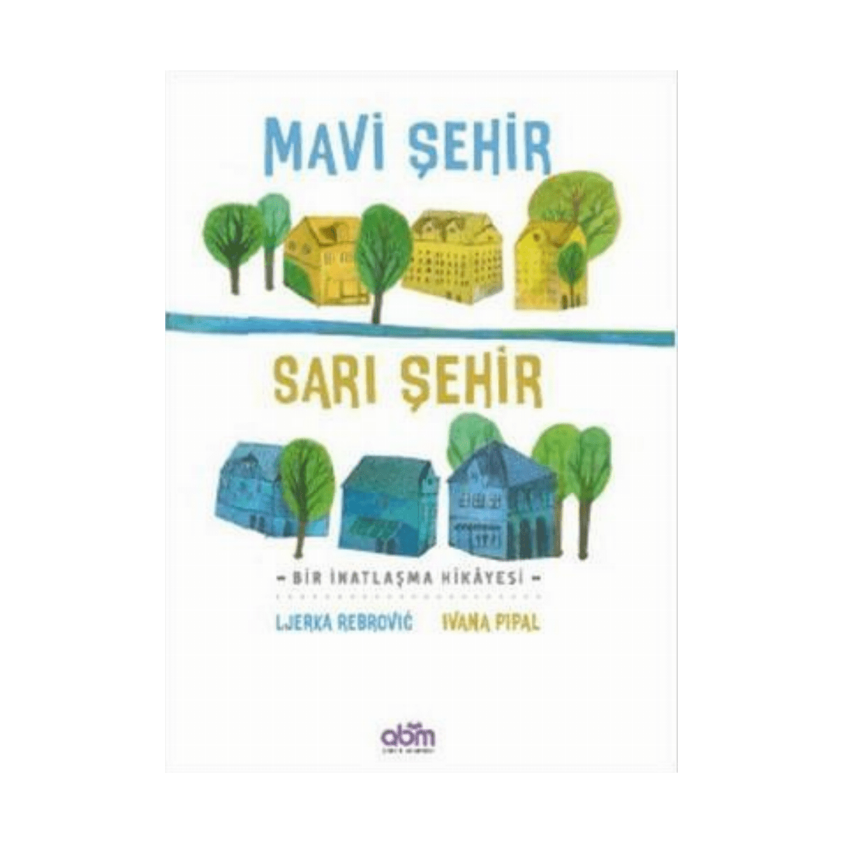 87f7a-mavi-sehir-sari-sehir-1-1.png Mavi Şehir Sarı Şehir - Görsel 1