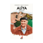 Özgürlük Ve Adalet Savaşçısı Aliya