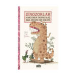 Dinozorlar Hakkında İnanılmaz Ama Gerçek Bir Hikaye