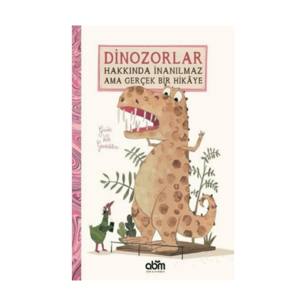 Dinozorlar Hakkında İnanılmaz Ama Gerçek Bir Hikaye