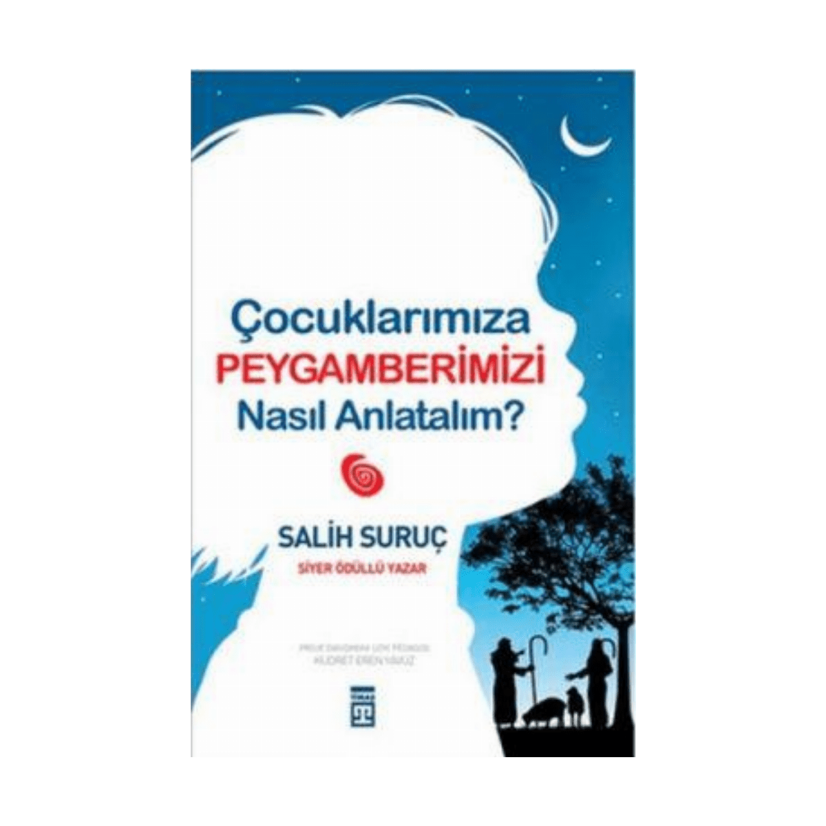 88f67-cocuklarimiza-peygamberimizi-nasil-anlatalim-1-1.png Çocuklarımıza Peygamberimizi Nasıl Anlatalım - Görsel 1