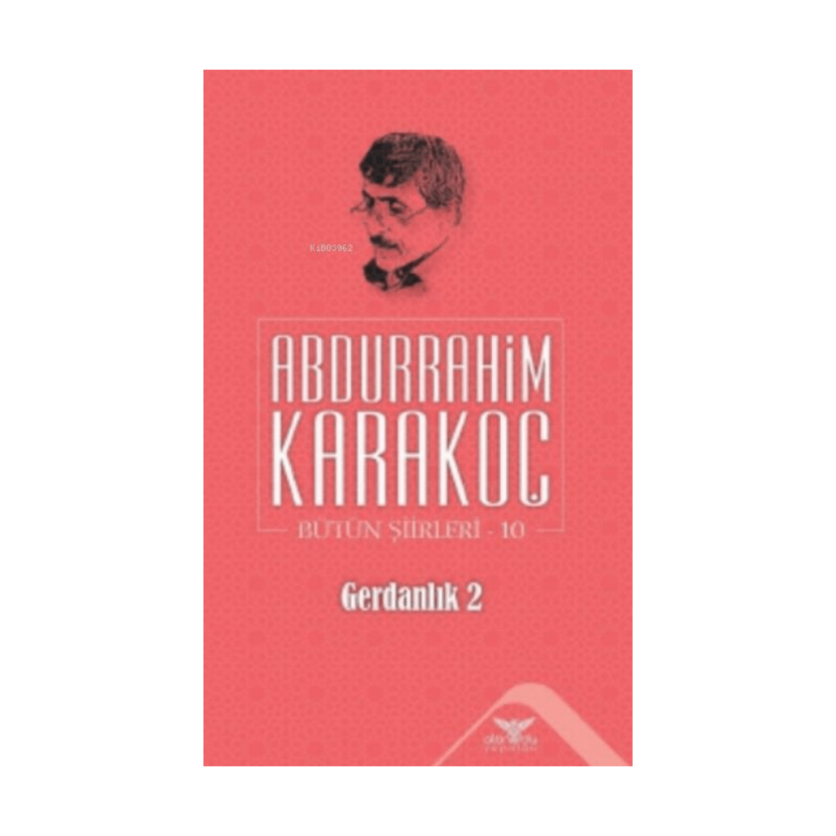 891cd-gerdanlik-2-butun-siirleri-10-1-1.png Gerdanlık 2 - Bütün Şiirleri 10 - Görsel 1