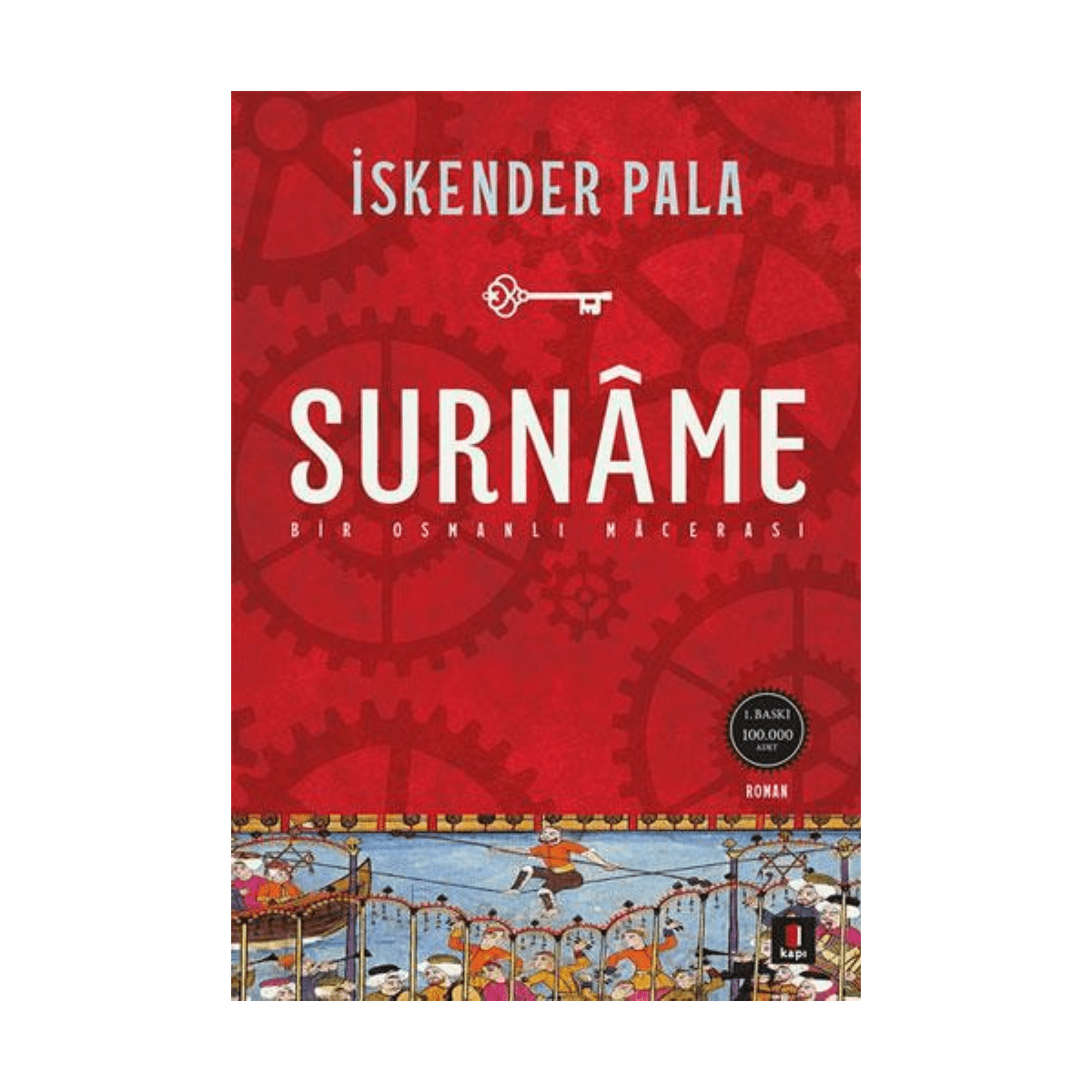 8940f-surn-me-bir-osmanli-m-cerasi-iskender-pala-1-1.png Surnâme - Bir Osmanlı Mâcerası - İskender Pala - Görsel 1