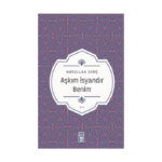 Aşkım İsyandır Benim