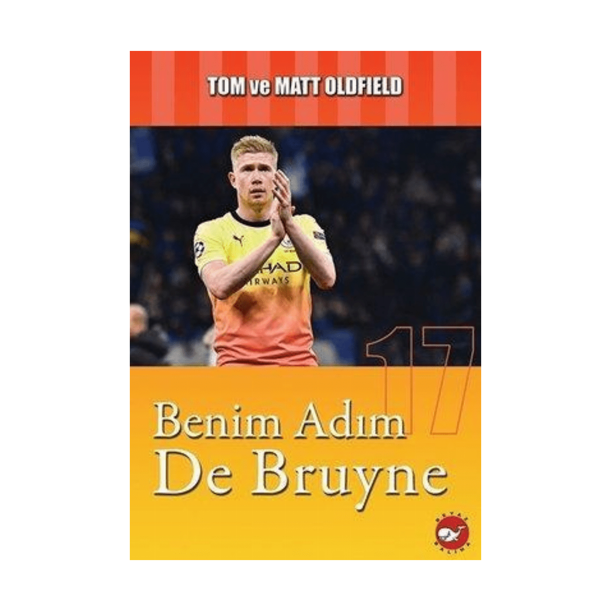 89cec-benim-adim-de-bruyne-1-1.png Benim Adım De Bruyne - Görsel 1