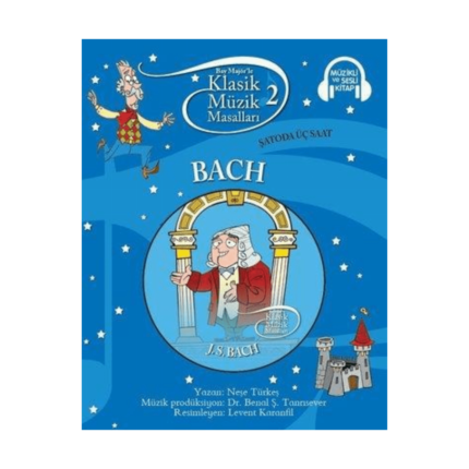 Klasik Müzik Masalları - Bach