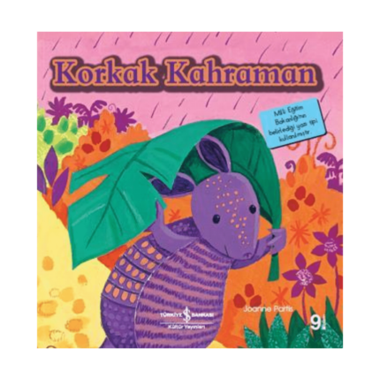 İlk Okuma Kitabım -Korkak Kahraman