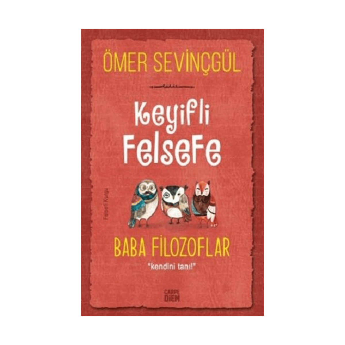 8b7c9-keyifli-felsefe-baba-filozoflar-1-1.png Keyifli Felsefe Baba Filozoflar - Görsel 1