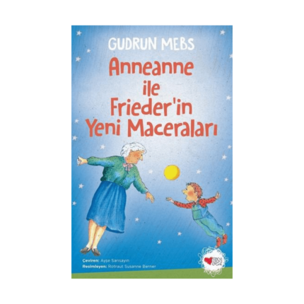 Anneanne İle Friederin Yeni Maceraları