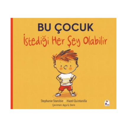 Bu Çocuk İstediği Her Şey Olabilir