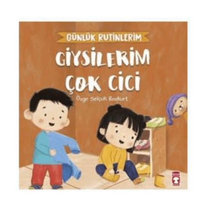 Giysilerim Çok Cici - Günlük Rutinlerim