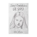 Sokak Nöbetçileri: Lal Sarca