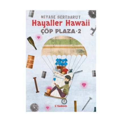 Çöp Plaza 2 Hayaller Hawaii