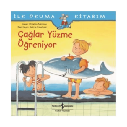İlk Okuma Kitabım- Çağlar Yüzme Öğreniyor