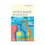 Ben Sana Mecburum - Modern Türk Edebiyatı Klasikleri 17