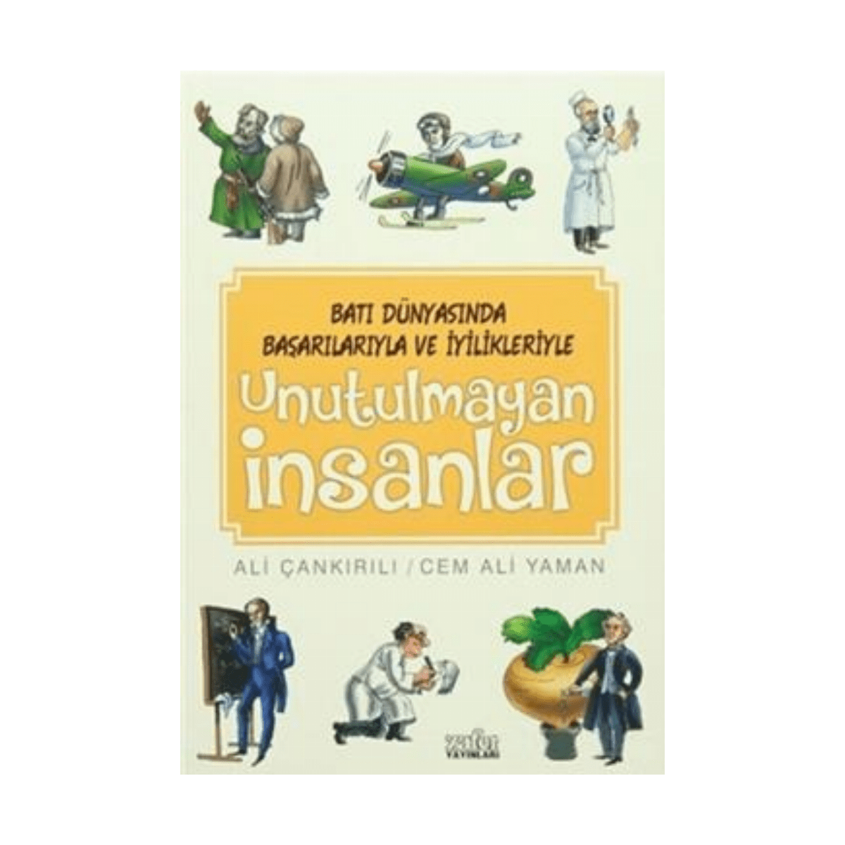 915e6-unutulmayan-insanlar-1-1.png Unutulmayan İnsanlar - Görsel 1