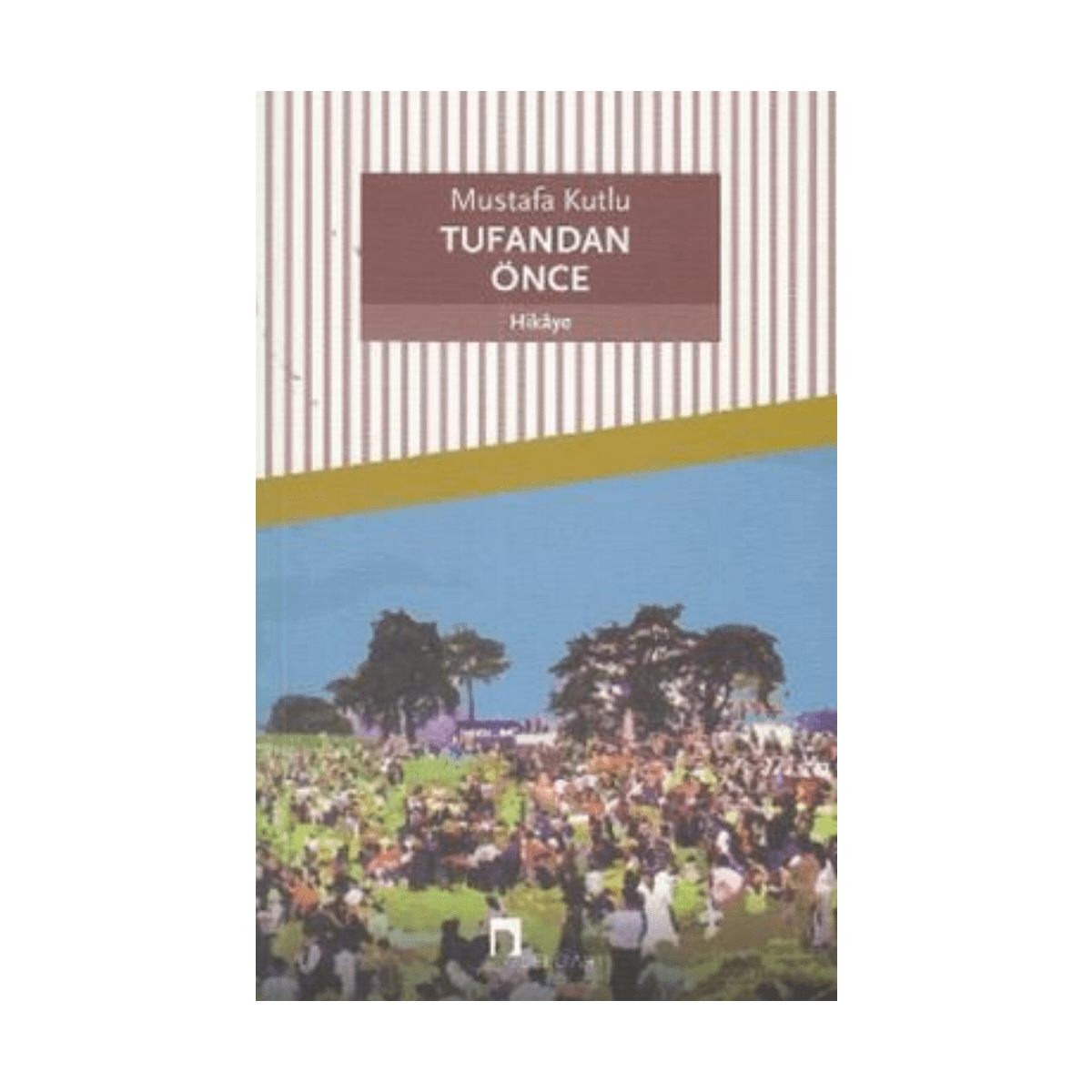 92234-tufandan-once-1-1.png Tufandan Önce - Görsel 1