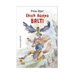 Eksik Dünya - Baltı
